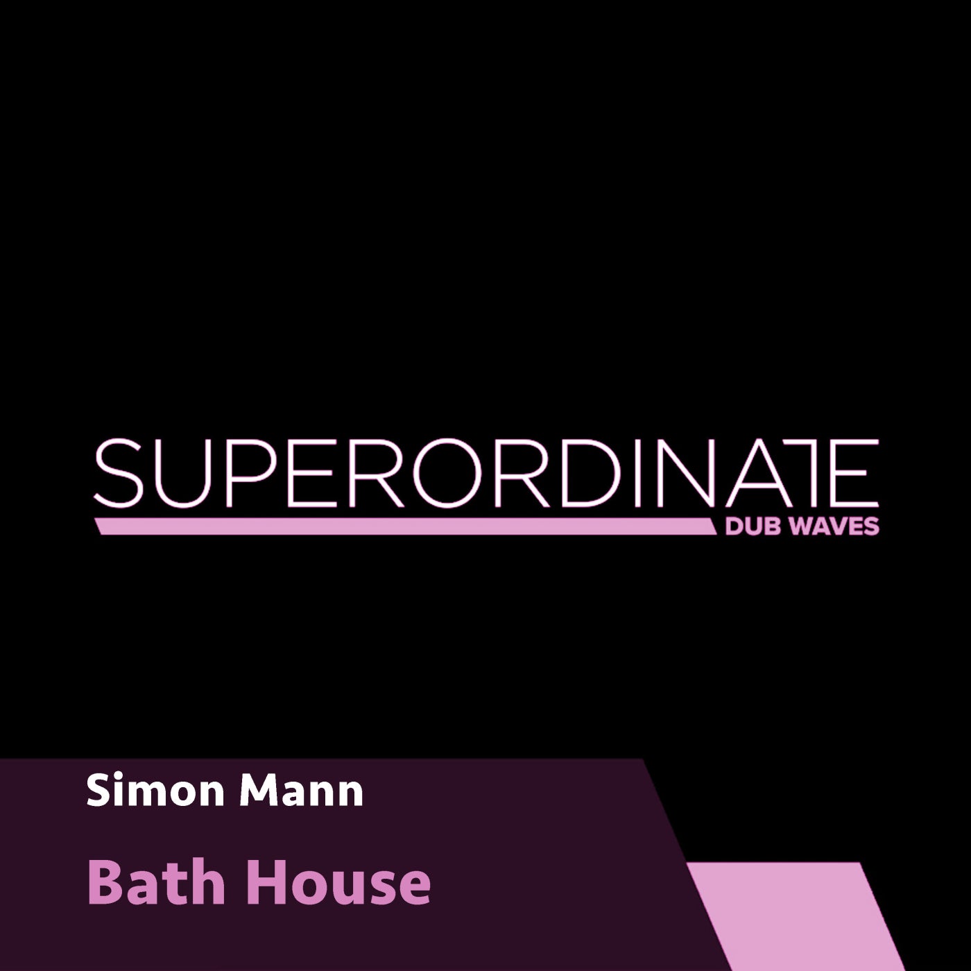 Simon Mann – Bath House [SUPDUB315]